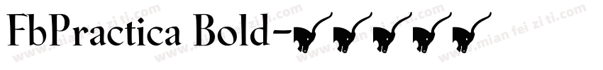 FbPractica Bold字体转换